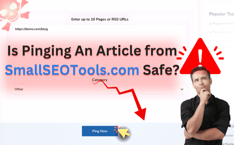 Is Pinging An Article from SmallSEOTools.com Safe?